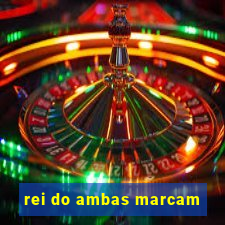 rei do ambas marcam